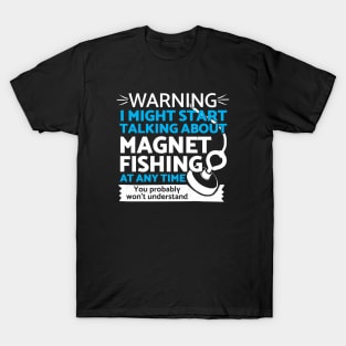 Magnet Fishing gift idea - Magnet Fishing T-Shirt